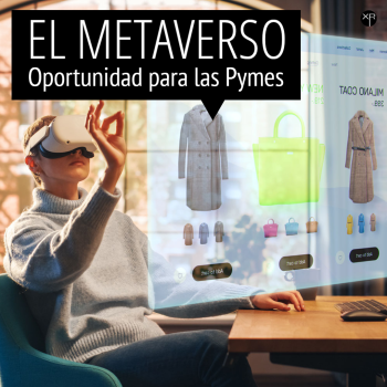 El metaverso, ¿Cómo afecta a las pymes?
